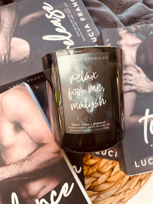 Relax for Me, Malysh candle